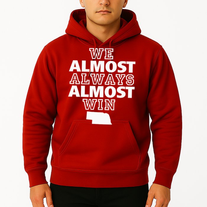 We Almost Always Almost Win Nebraska Map Funny Hoodie