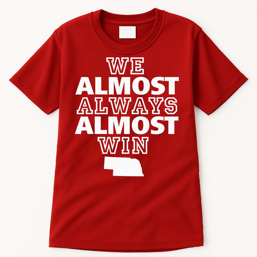 We Almost Always Almost Win Nebraska Map Funny Tall T-Shirt