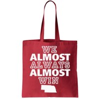 We Almost Always Almost Win Nebraska Map Funny Bag
