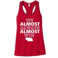 We Almost Always Almost Win Nebraska Map Funny Women's Racerback Tank