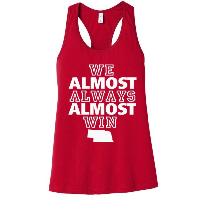 We Almost Always Almost Win Nebraska Map Funny Women's Racerback Tank