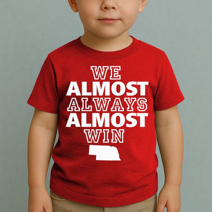 We Almost Always Almost Win Nebraska Map Funny Toddler T-Shirt