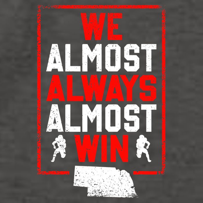 We Almost Always Almost Win Funny Nebraska Football Fans Vector Backpack