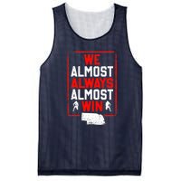 We Almost Always Almost Win Funny Nebraska Football Fans Mesh Reversible Basketball Jersey Tank