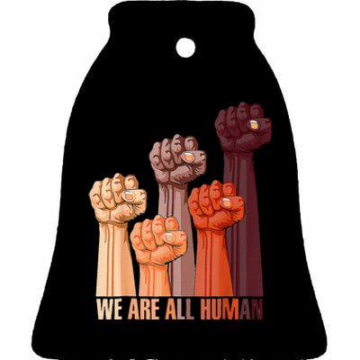 We Are All Human Black History Pride Africa Juneteenth Ceramic Bell Ornament