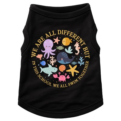We Are All Different But In This School We All Swim Together Doggie Tank