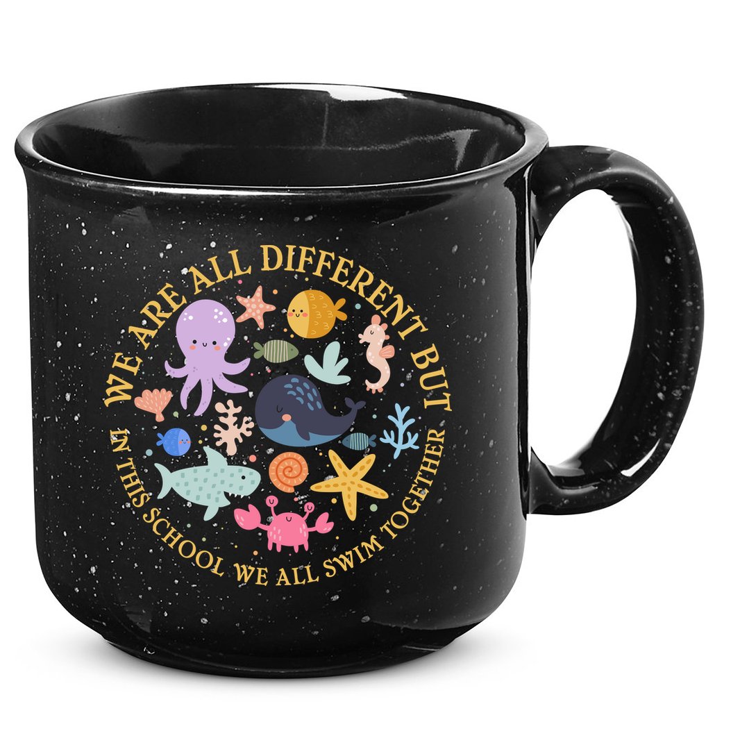 We Are All Different But In This School We All Swim Together 15oz Campfire Ceramic Mug