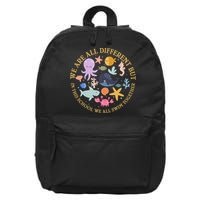 We Are All Different But In This School We All Swim Together 16 in Basic Backpack