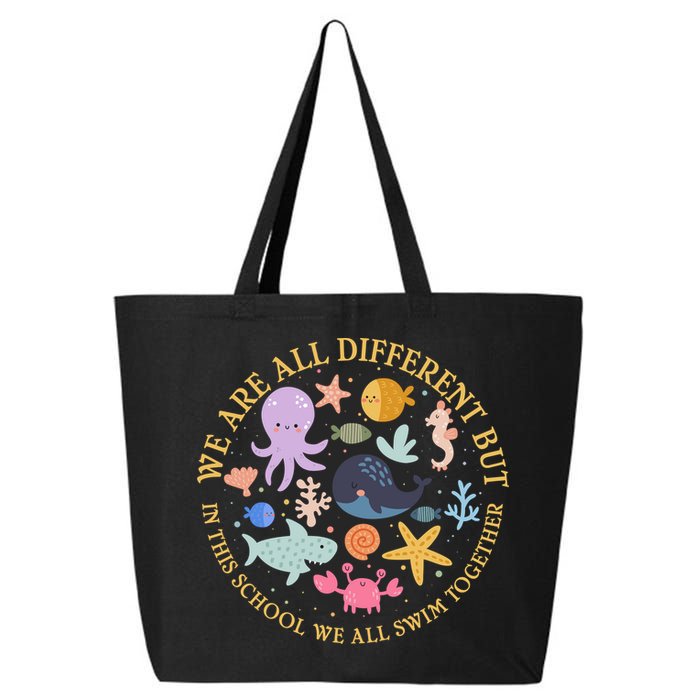 We Are All Different But In This School We All Swim Together 25L Jumbo Tote