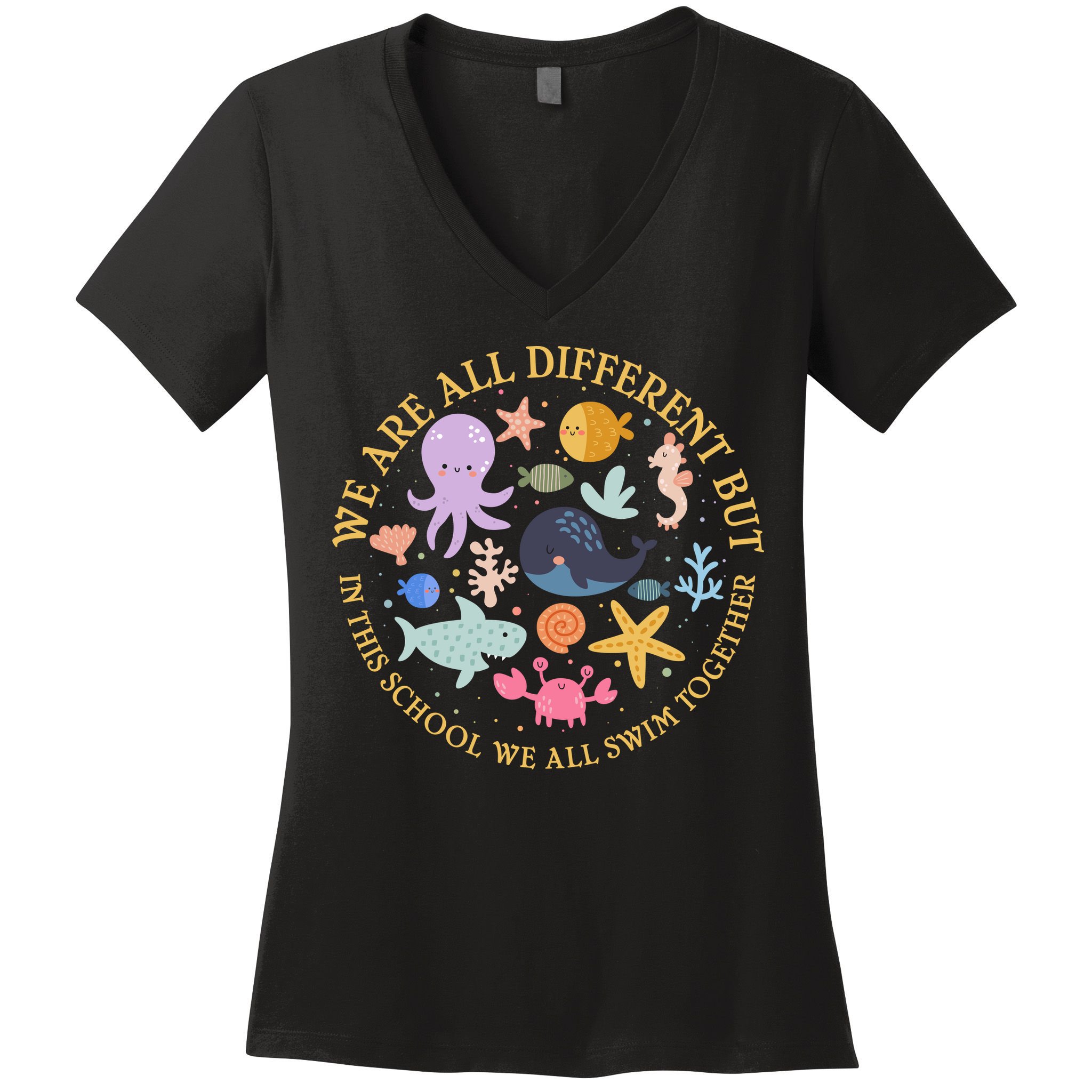 We Are All Different But In This School We All Swim Together Women's V-Neck T-Shirt