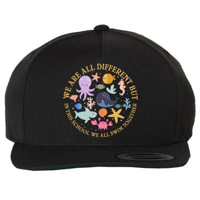 We Are All Different But In This School We All Swim Together Wool Snapback Cap