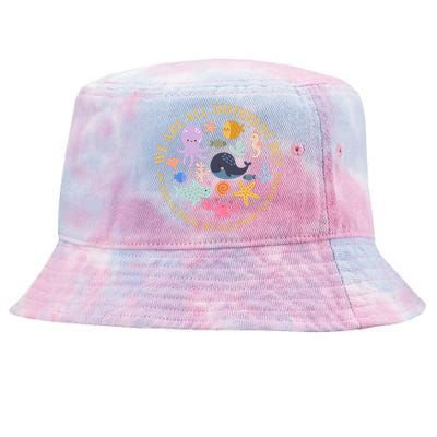 We Are All Different But In This School We All Swim Together Tie-Dyed Bucket Hat