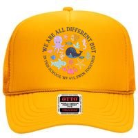 We Are All Different But In This School We All Swim Together High Crown Mesh Back Trucker Hat