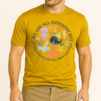We Are All Different But In This School We All Swim Together Performance Shirt