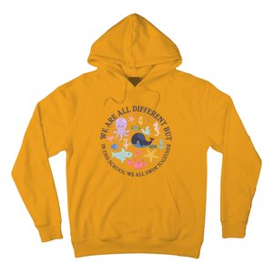 We Are All Different But In This School We All Swim Together Hoodie