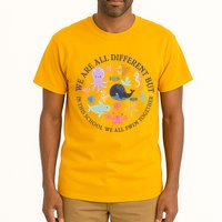 We Are All Different But In This School We All Swim Together Tall T-Shirt
