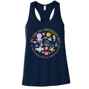 We Are All Different But In This School We All Swim Together Women's Racerback Tank