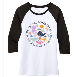 We Are All Different But In This School We All Swim Together Women's Tri-Blend 3/4-Sleeve Raglan Shirt