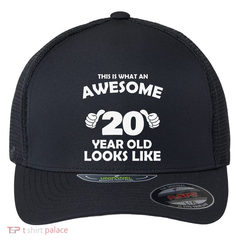 What An Awesome 20 Year Old Looks Like Birthday Bday Flexfit Unipanel Trucker Cap