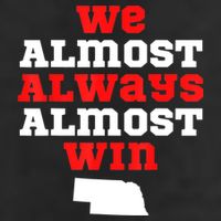 We Almost Always Almost Win Funny Nebraska Football Fans Beanie