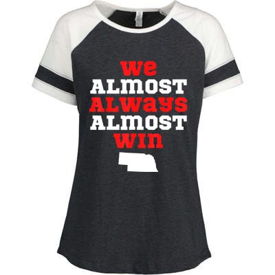 We Almost Always Almost Win Funny Nebraska Football Fans Enza Ladies Jersey Colorblock Tee