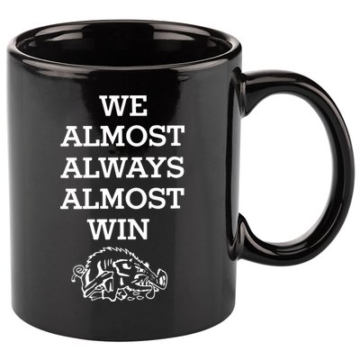We Almost Always Almost Win Arkansas 11oz C Handle Ceramic Mug