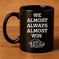We Almost Always Almost Win Arkansas 11oz C Handle Ceramic Mug