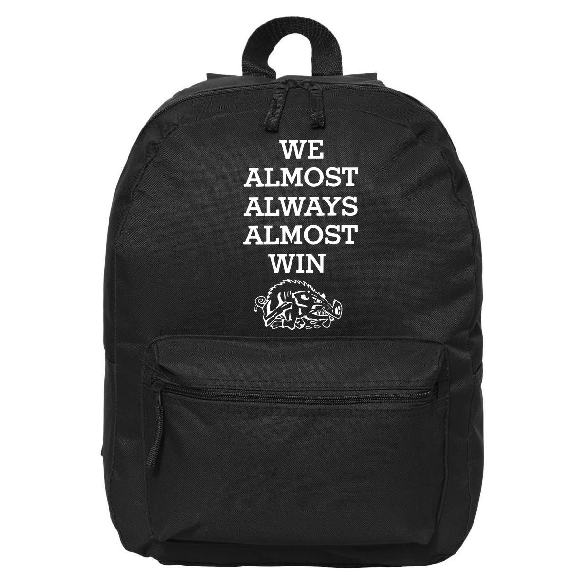 We Almost Always Almost Win Arkansas 16 in Basic Backpack