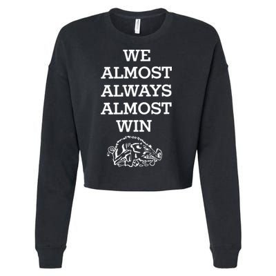We Almost Always Almost Win Arkansas Cropped Pullover Crew