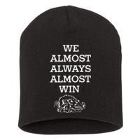 We Almost Always Almost Win Arkansas Short Acrylic Beanie