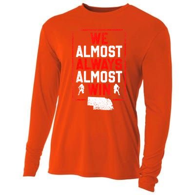 We Almost Always Almost Win Funny Nebraska Football Fans Cooling Performance Long Sleeve Crew