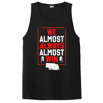 We Almost Always Almost Win Funny Nebraska Football Fans PosiCharge Competitor Tank