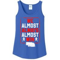 We Almost Always Almost Win Funny Nebraska Football Fans Ladies Essential Tank