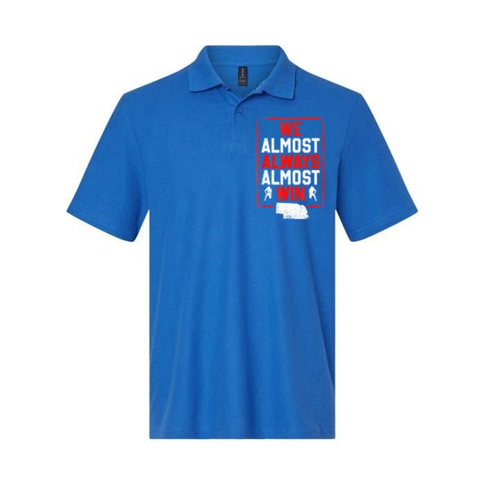 We Almost Always Almost Win Funny Nebraska Football Fans Softstyle Adult Sport Polo