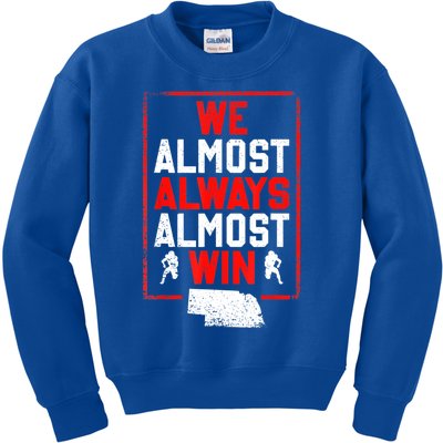 We Almost Always Almost Win Funny Nebraska Football Fans Kids Sweatshirt