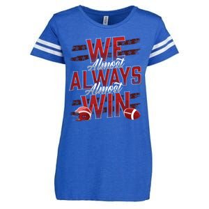 We Almost Always Almost Win Sunday Football Enza Ladies Jersey Football T-Shirt