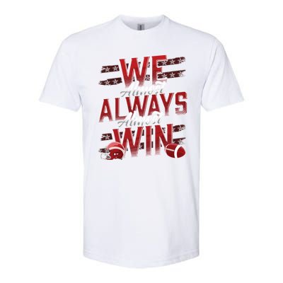 We Almost Always Almost Win Sunday Football Softstyle® CVC T-Shirt