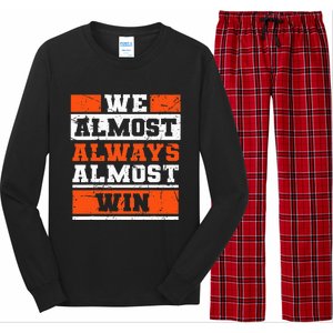 We Almost Always Almost Win Funny Football Fans Long Sleeve Pajama Set