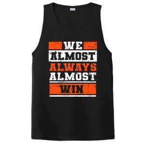 We Almost Always Almost Win Funny Football Fans PosiCharge Competitor Tank