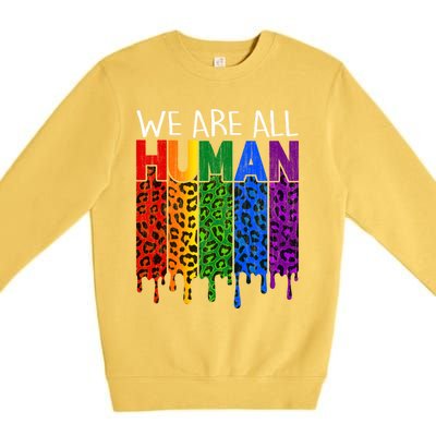 We Are All Hu Proud Lgbt Rainbow Flag Inspirational Funny Gift Premium Crewneck Sweatshirt