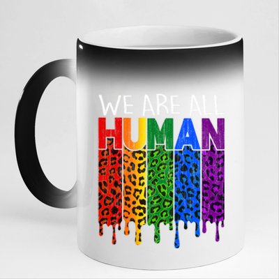 We Are All Hu Proud Lgbt Rainbow Flag Inspirational Funny Gift 11oz Black Color Changing Mug