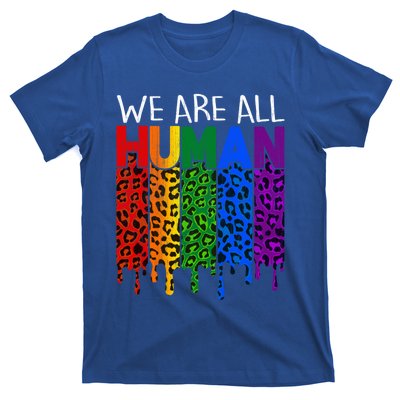 We Are All Hu Proud Lgbt Rainbow Flag Inspirational Funny Gift T-Shirt