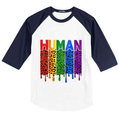 We Are All Hu Proud Lgbt Rainbow Flag Inspirational Funny Gift Baseball Sleeve Shirt