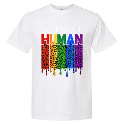 We Are All Hu Proud Lgbt Rainbow Flag Inspirational Funny Gift Garment-Dyed Heavyweight T-Shirt