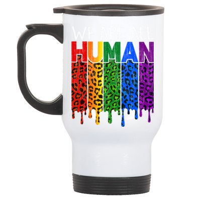 We Are All Hu Proud Lgbt Rainbow Flag Inspirational Funny Gift Stainless Steel Travel Mug