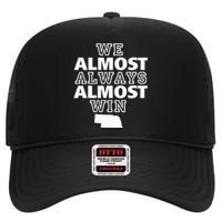 We Almost Always Almost Win Nebraska Map High Crown Mesh Back Trucker Hat