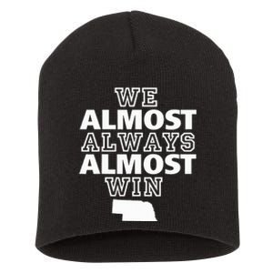 We Almost Always Almost Win Nebraska Map Short Acrylic Beanie