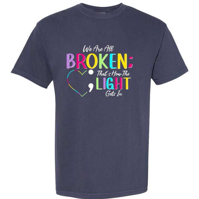 We Are All Colored Hearts Raise Awareness For Mental Health Garment-Dyed Heavyweight T-Shirt