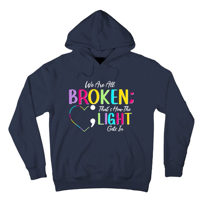 We Are All Colored Hearts Raise Awareness For Mental Health Hoodie