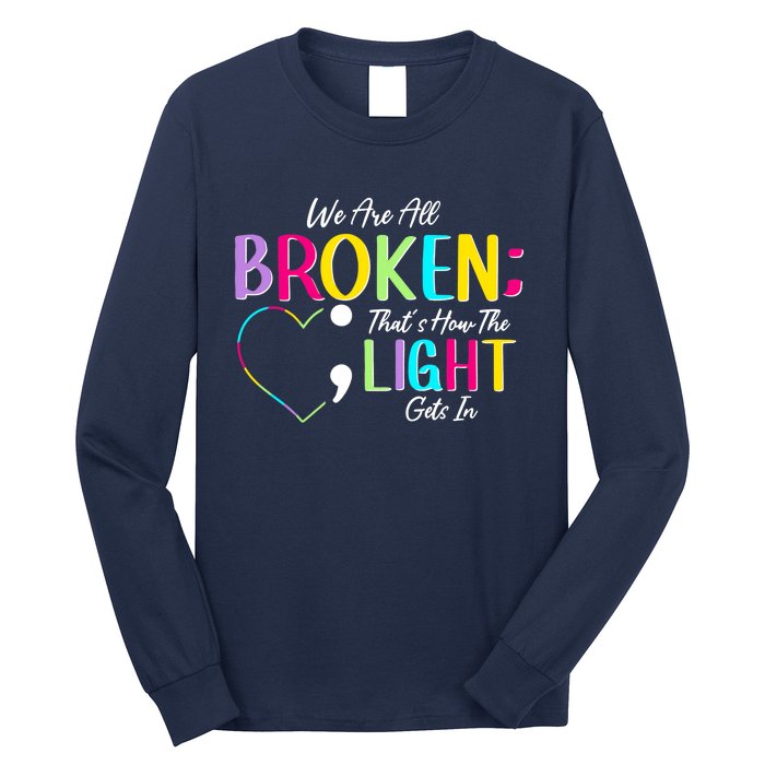 We Are All Colored Hearts Raise Awareness For Mental Health Long Sleeve Shirt